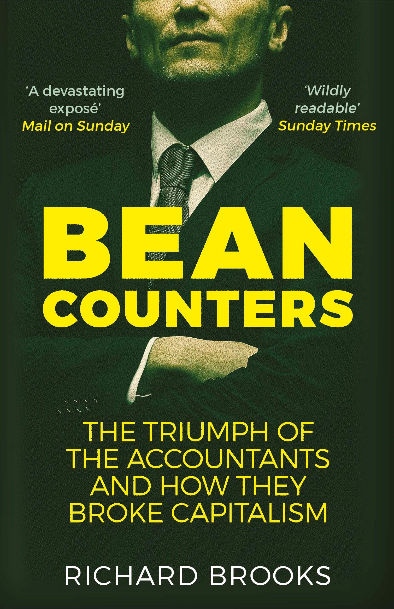 

Bean Counters: The Triumph of the Accountants and How They Broke Capitalism