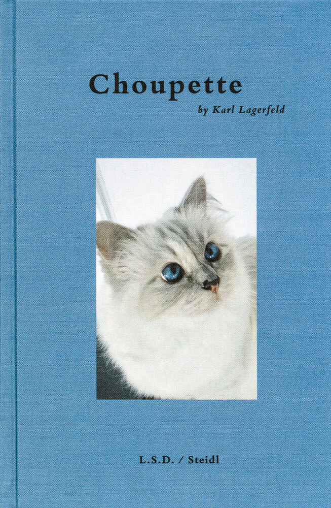 Lagerfeld K. - Choupette by Karl Lagerfeld