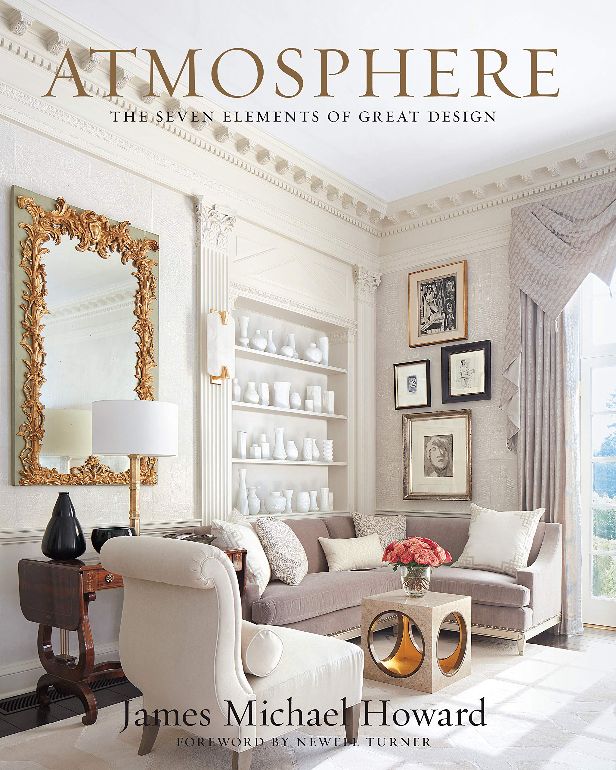  - Atmosphere: The Seven Elements of Great Design