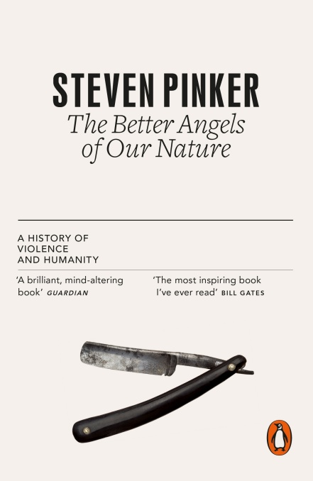 Pinker S. - The Better Angels of Our Nature