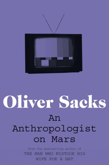 Sacks O. - An Anthropologist On Mars
