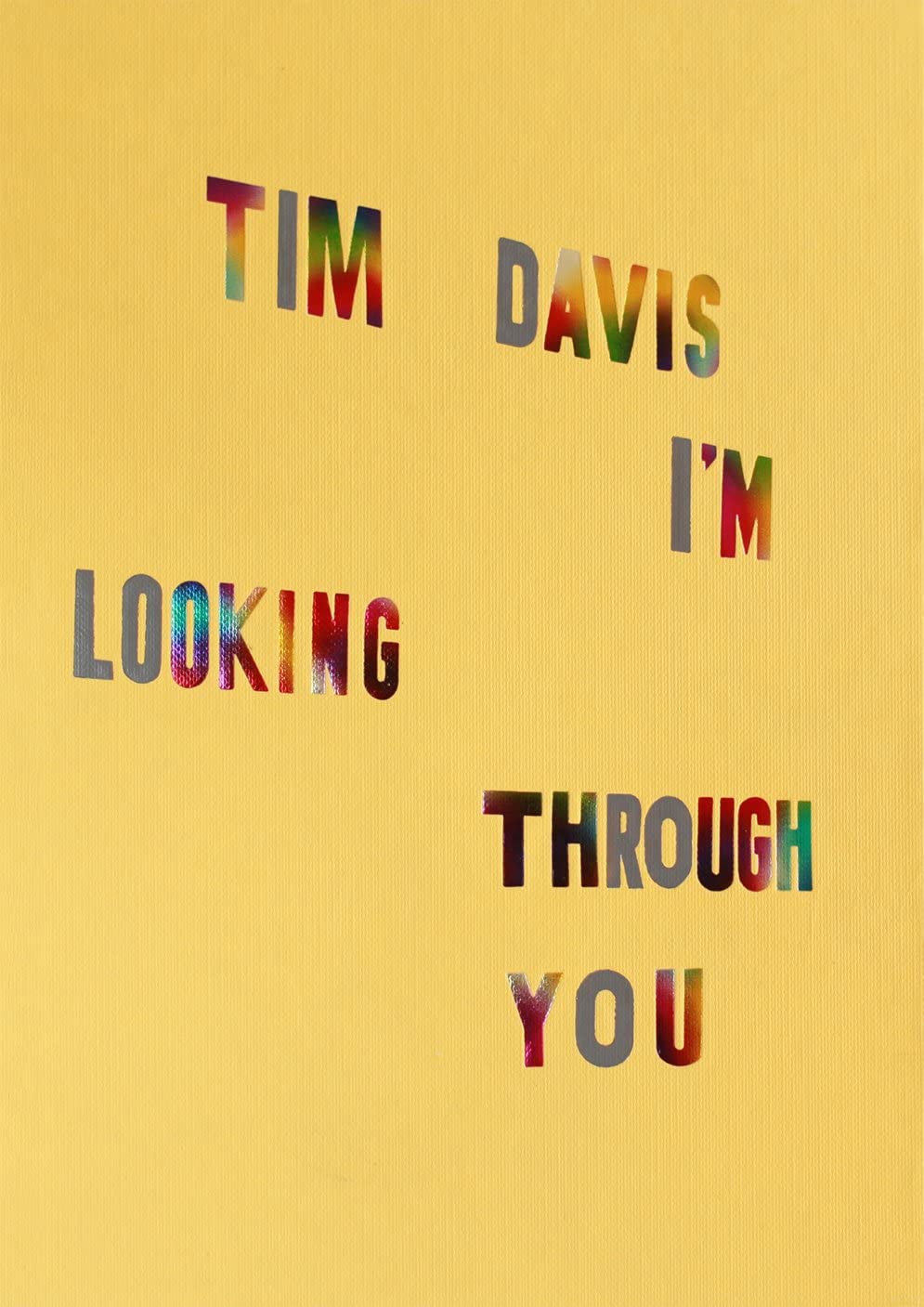 

Tim Davis: I'm Looking Through You