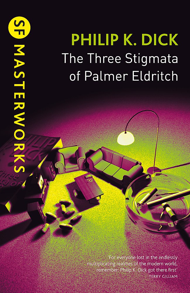 Dick P.K. - The Three Stigmata of Palmer Eldritch