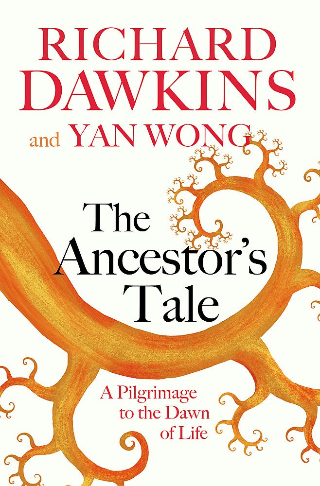 

Ancestor's Tale: A Pilgrimage to the Dawn of Life