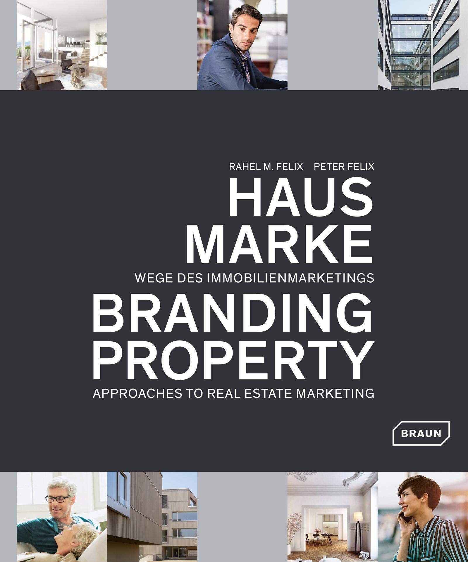 

Branding Property: Approaches to Real Estate Marketing