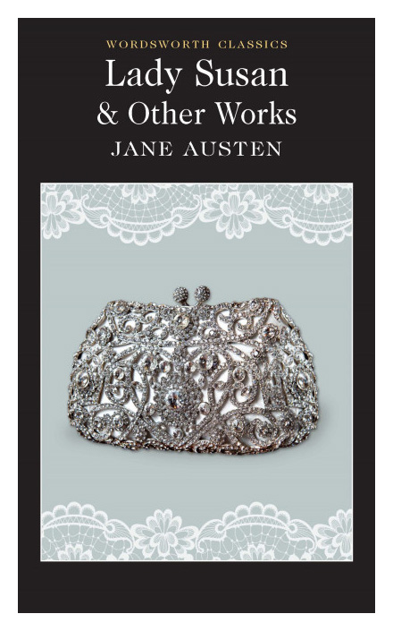 Austen J. - Lady Susan and Other Works