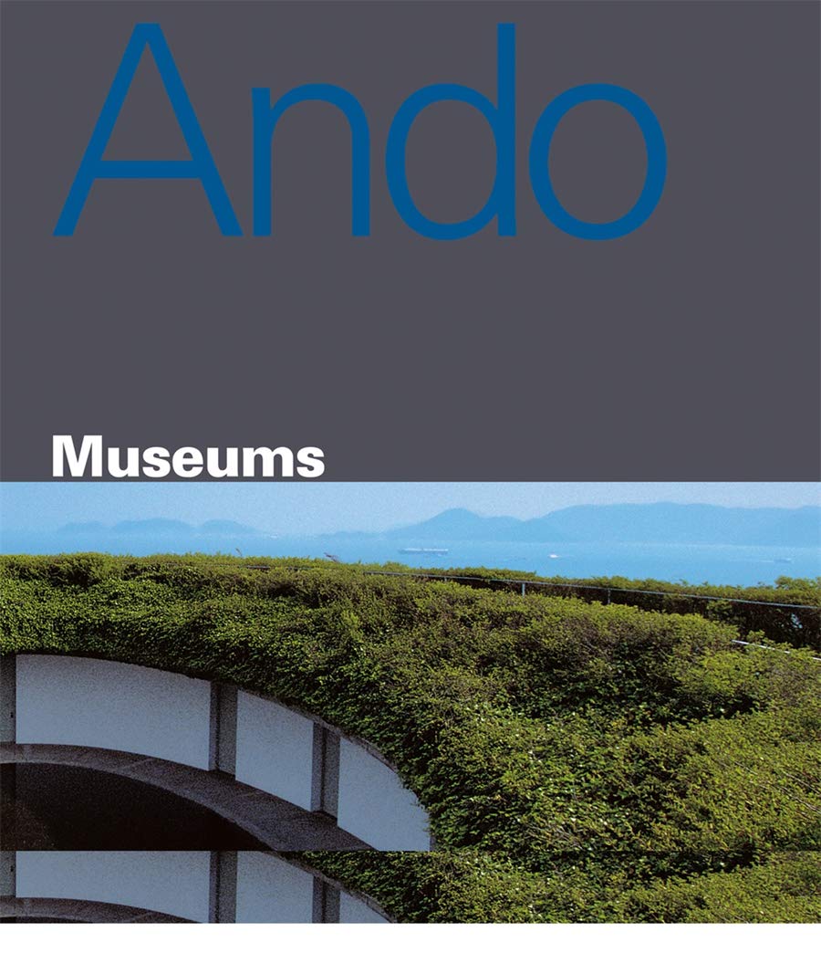 

Tadao Ando: Museums