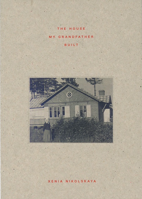 Nikolskaya X. - The house my grandfather built