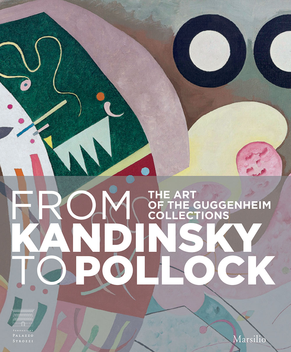 

From Kandinsky to Pollock: The Art of The Guggenheim Collections