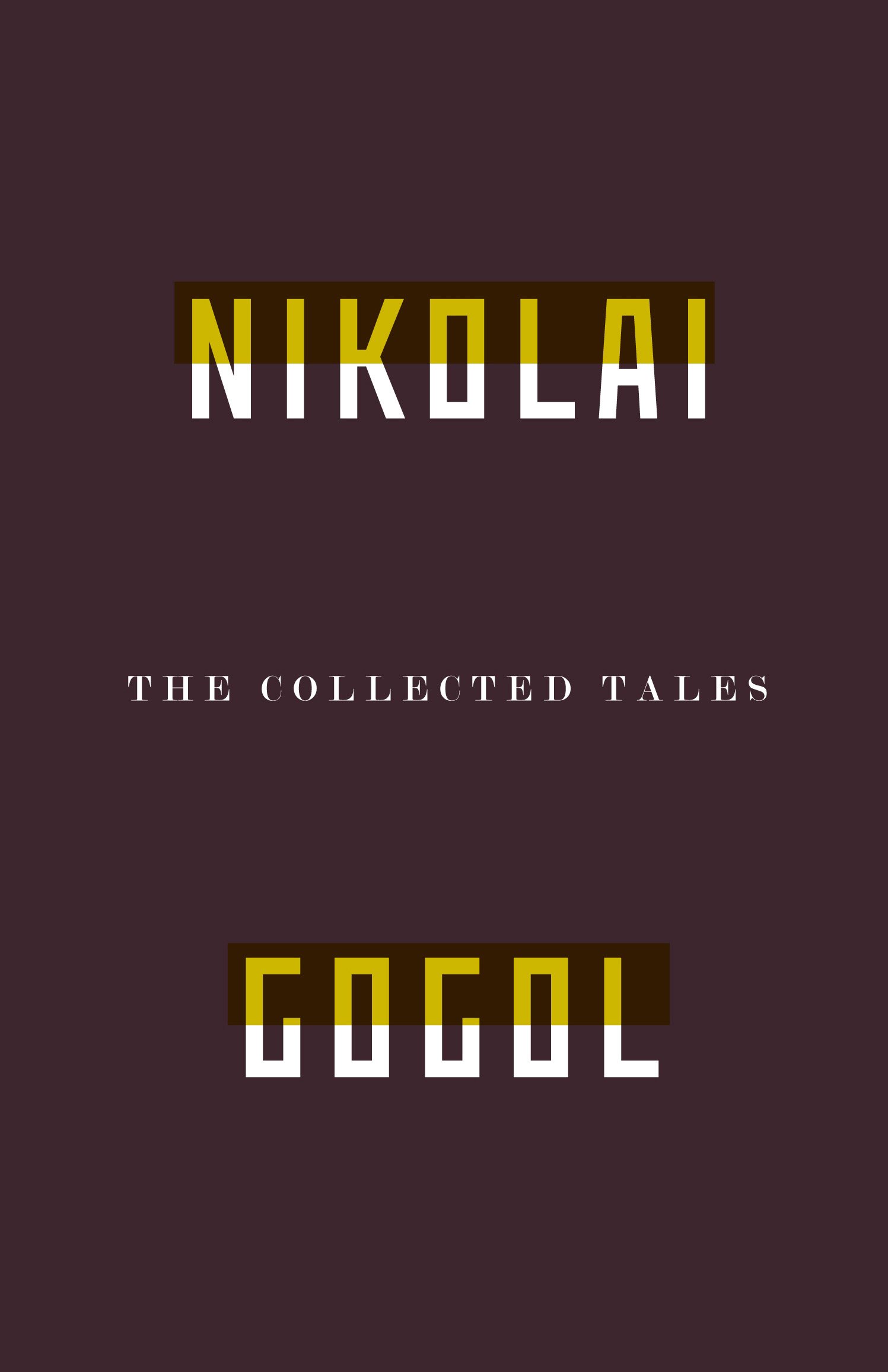 Гоголь Н. - The Collected Tales of Nikolai Gogol