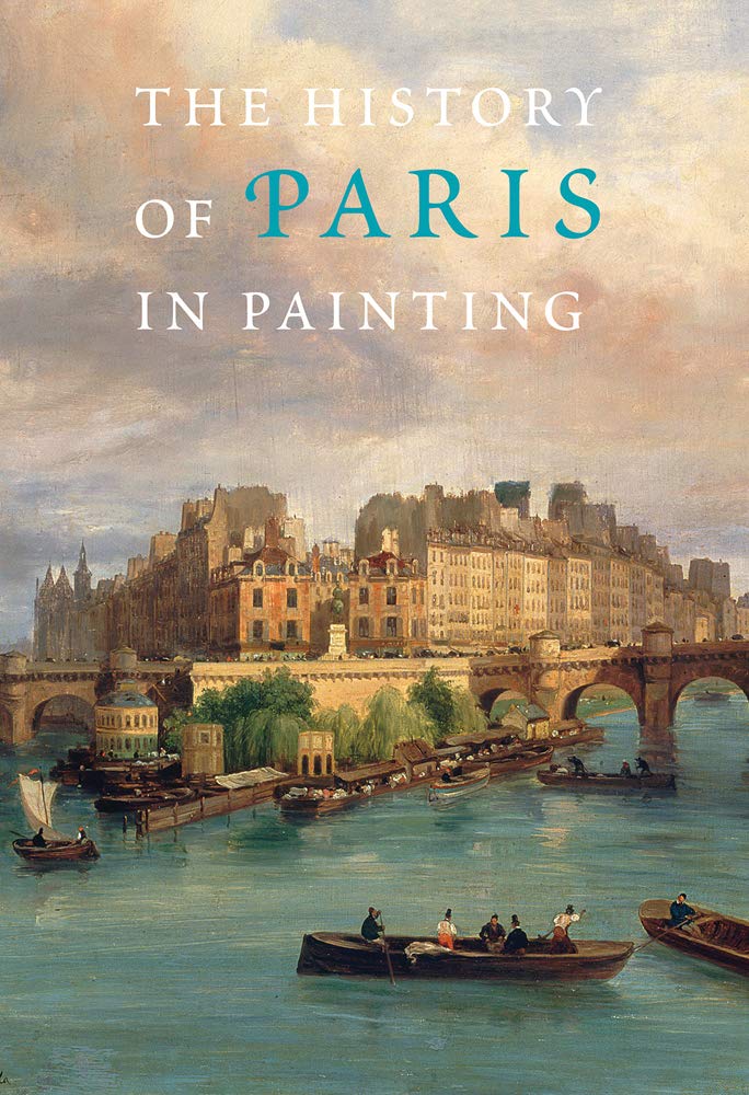  - The History of Paris in Painting