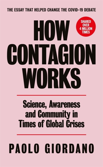 

How Contagion Works: Science, Awareness, and Community in Times of Global Crises