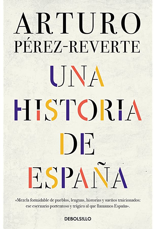 Perez-Reverte A. - Una historia de Espana