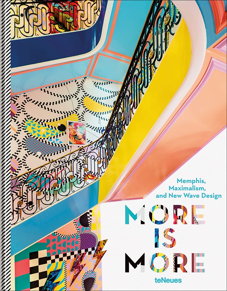  - More is More: Memphis, Maximalism and New Wave Design