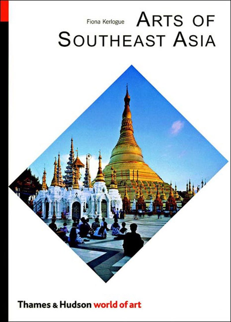 

Arts of Southeast Asia (World of Art)