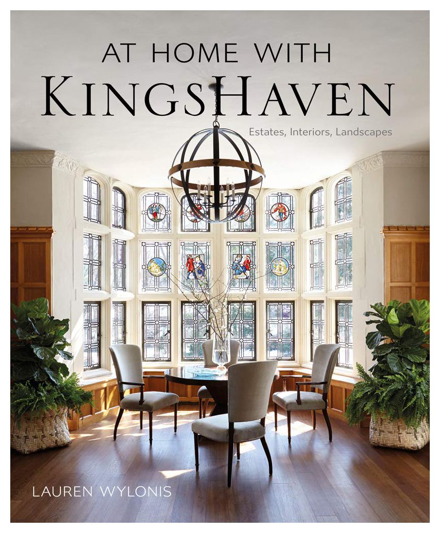  - At Home with KingsHaven: Estates, Interiors, Landscapes