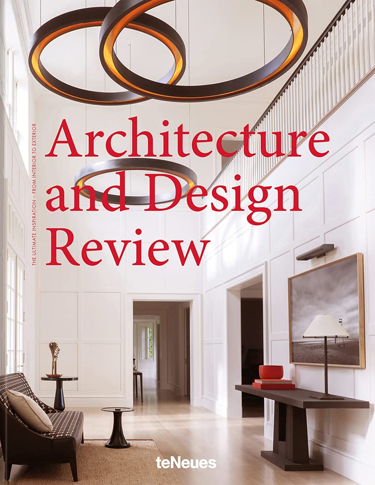  - Architecture and Design Review. The Ultimate Inspiration - From Interior to Exterior