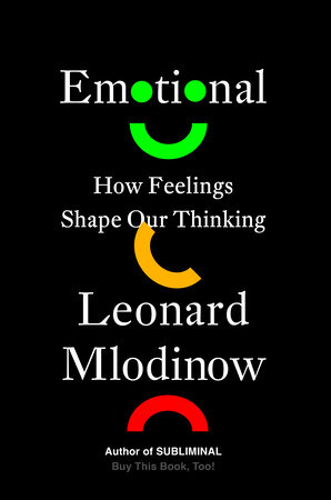 

Emotional How Feelings Shape Our Thinking