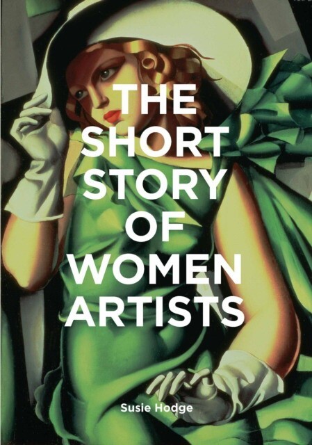 Hodge S. - The Short Story of Women Artists