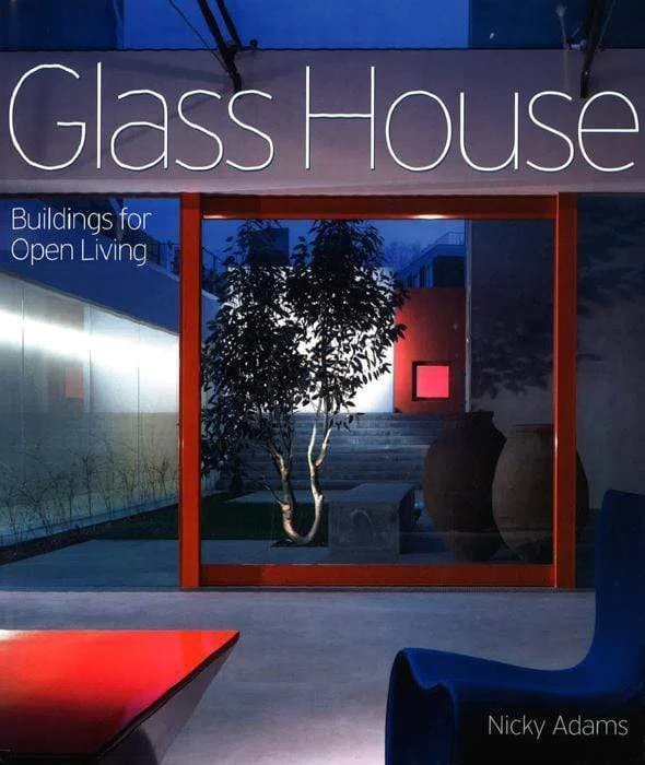 

Glass House. Buildings for Open Living (pb)