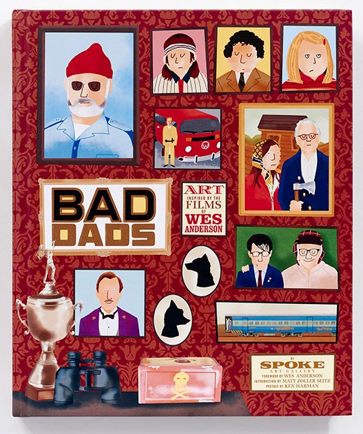  - Bad Dads: Art Inspired by the Films of Wes Anderson