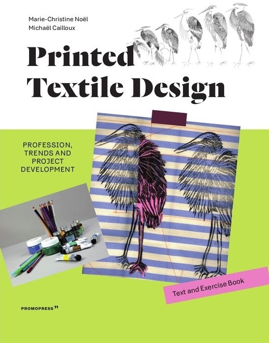 Noel M.-C., Cailloux M. - Printed Textile and Design