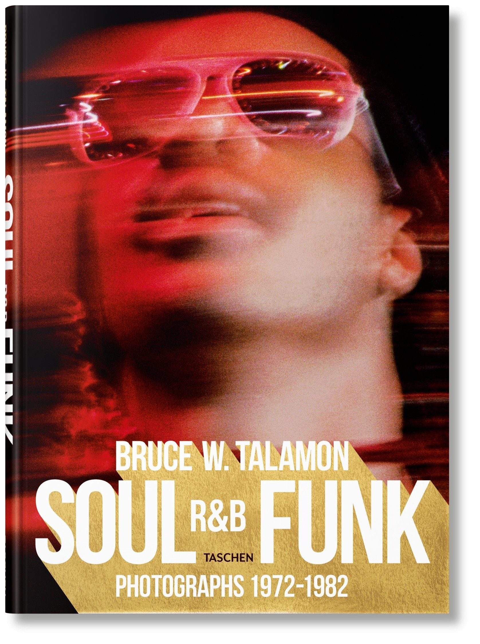  - Soul, R&B, Funk: Photographs 1972-1982