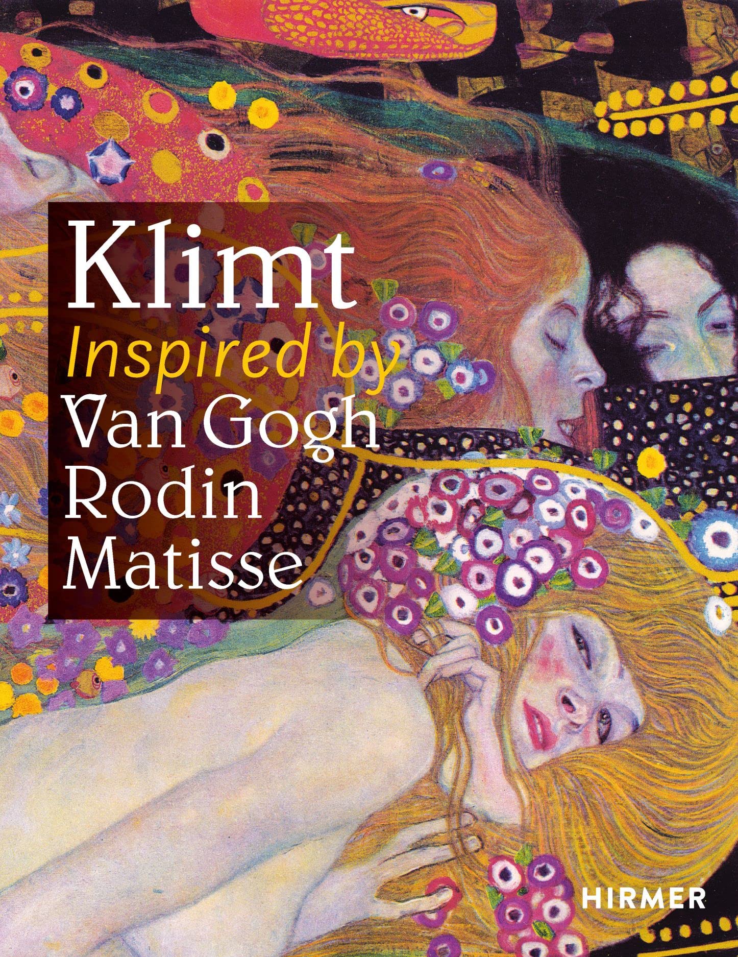 

Klimt Inspired by Rodin, van Gogh, Matisse