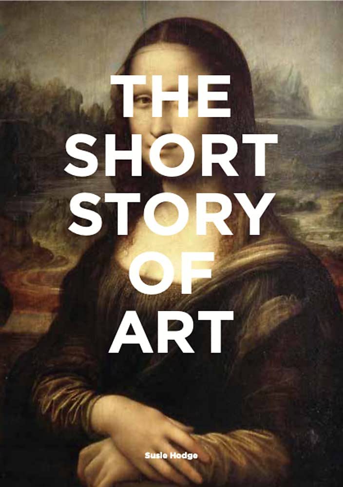 Hodge S. - The Short Story of Art by Susie Hodge