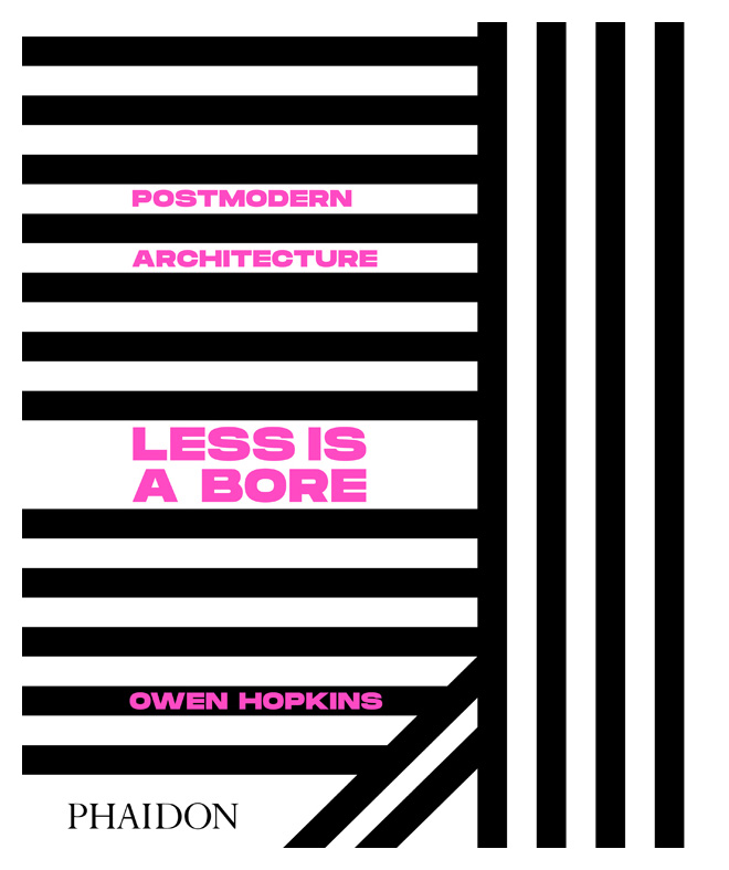Owen Hopkins - Postmodern Architecture