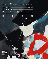 Teruko Yokoi: Tokyo--New York--Paris--Bern
