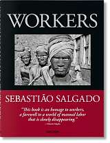 Sebastiao Salgado.  Workers.  an Archaeology of the Industrial Age