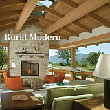 Rural Modern: Rural Residential Architecture