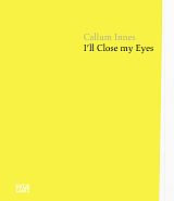 Callum Innes: I'll Close my Eyes