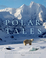 Polar Tales: The Future of Ice,  Life,  and the Arctic