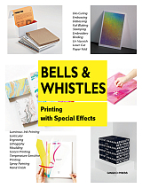 Bells and Whistles: Printing with Special Effects