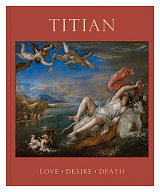 Titian: Love,  Desire,  Death