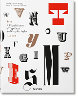 Type: A Visual History of Typefaces & Graphic Styles