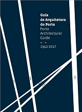 Porto Architectural Guide,  1942-2017