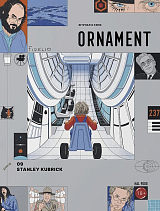 Журнал «Ornament» №9 Стэнли Кубрик