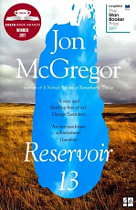 Reservoir 13 (Winner of The 2017 Costa Novel Award)