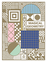 Magical Geometry: Graphic Design And Visual Composition