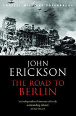 The Road To Berlin.  Stalin's War With Germany