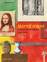 Jasper Johns.  Pictures within Pictures 1980-2015