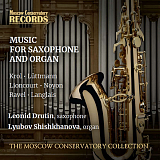 Music for saxophone and organ Leonid Drutin/Lyubov Shishkhanova
