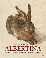 The Origins of the Albertina.  100 Masterworks from the Collection