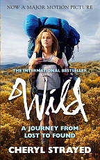 Wild: A Journey from Lost to Found (Film Tie-In)
