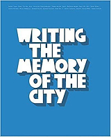 Writing The Memory Of The City