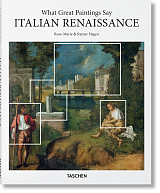 What Great Paintings Say: Italian Renaissance (Basic Art Series)