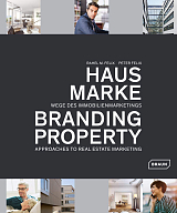 Branding Property: Approaches to Real Estate Marketing